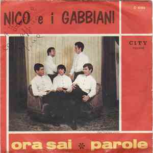 Nico E I Gabbiani - Ora Sai / Parole