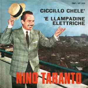 Nino Taranto - Ciccillo Chele' / 'E Llampadine Elettroniche