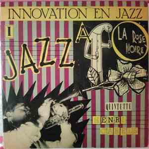 Quintette Henri Carels - Innovation En Jazz 1 - Jazz A La Rose Noire
