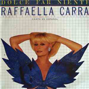 Raffaella Carrà - Dolce Far Niente (Canta En Español)