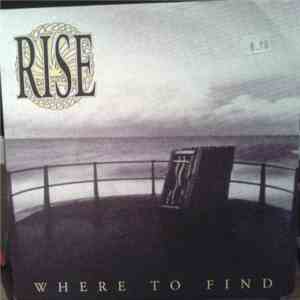 Rise  - Where To Find
