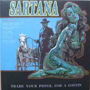 Sartana - Trade Your Pistol For A Coffin