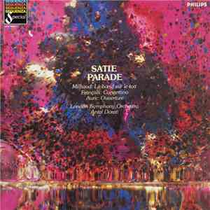 Satie / Milhaud / Françaix / Auric, London Symphony Orchestra, Antal Dorati ...