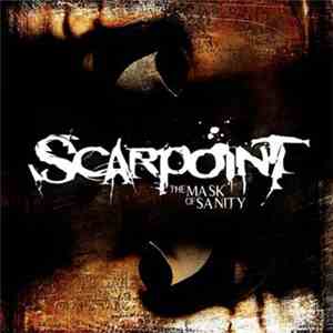 Scarpoint - The Mask Of Sanity