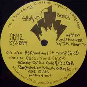 Schoolly D - P.S.K.-What Does It Mean? / Gucci Time