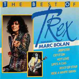 T Rex Featuring Marc Bolan - The Best Of