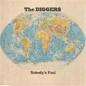 The Digger$ - Nobody's Fool