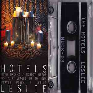 The Hotels - Leslie