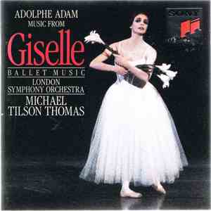 The London Symphony Orchestra, Michael Tilson Thomas - Adolphe C. Adam Musi ...