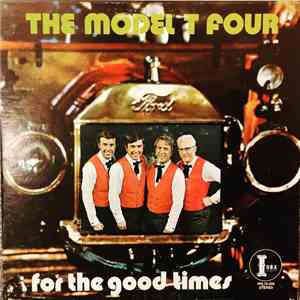 The Model T Four - for the good times