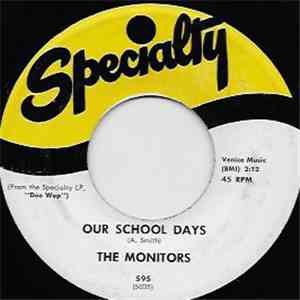 The Monitors  - Our School Days / I've Got A Dream