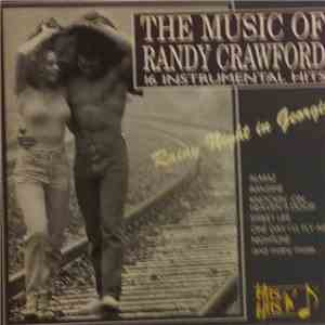 The Songrise Orchestra - The Music Of Randy Crawford - 16 Instrumental Hits