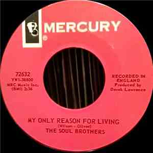The Soul Brothers  - My Only Reason For Living / Good-Bye, Baby, Good-Bye