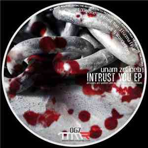 Unam Zetineb - Intrust You