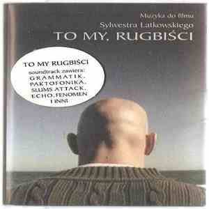 Various - To My, Rugbiści