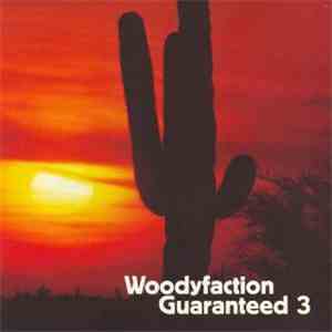 Various - Woodyfaction Guaranteed 3