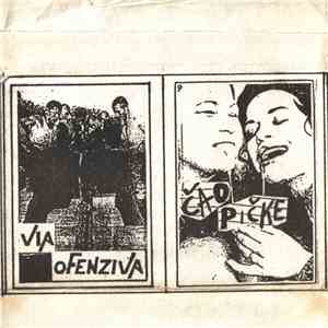 Via Ofenziva / Čao Pičke - Via Ofenziva / Čao Pičke