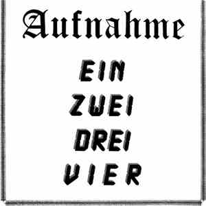 Aufnahme - Ein, Zwei, Drei, Vier