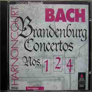 Bach, Concentus Musicus Wien, Nikolaus Harnoncourt - Brandenburg Concertos Nos. 1, 2 & 4 Overture No. 2