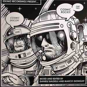 Baldelli & Dionigi - Cosmic Disco ?! Cosmic Rock!!! Part 2