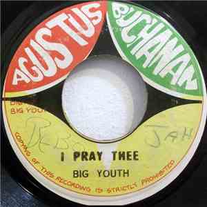 Big Youth - Dreader Than Dread / I Pray Thee