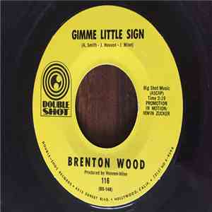 Brenton Wood - Gimme Little Sign