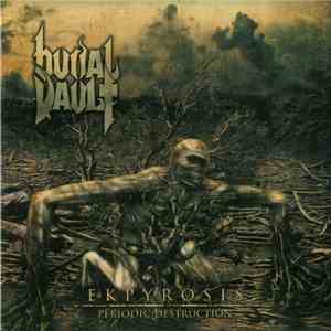 Burial Vault - Ekpyrosis - Periodic Destruction
