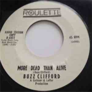 Buzz Clifford - More Than Dead Than Alive
