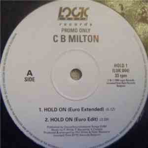 CB Milton - Hold On (If You Believe In Love)