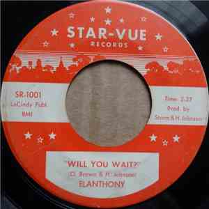 Elanthony - Will You Wait? / Sweet Jo-Ann