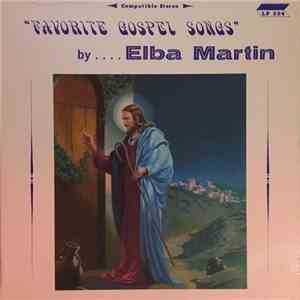 Elba Martin - Favorite Gospel Songs