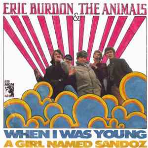 Eric Burdon & The Animals - When I Was Young / A Girl Named Sandoz