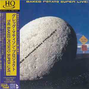 Greg Mathieson Project - Baked Potato Super Live!