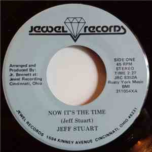 Jeff Stuart - Now It's The Time