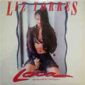 Liz Torres - Loca (You Can Look, But Don't Touch)
