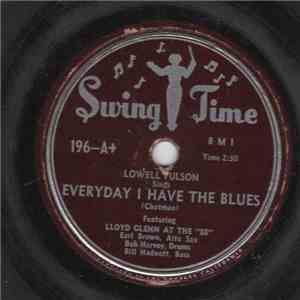 Lowell Fulson Featuring Lloyd Glenn - Every Day I Have The Blues / Rocking  ...