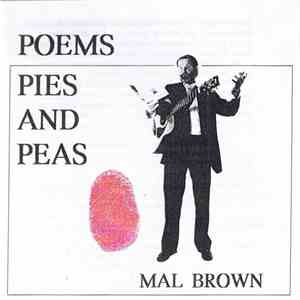 Mal Brown - Poems, Pies And Peas