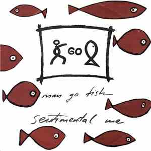 Man Go Fish - Sentimental Me