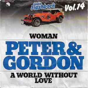 Peter And Gordon - Woman / A World Without Love