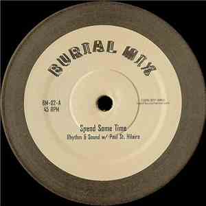 Rhythm & Sound w/ Paul St. Hilaire - Spend Some Time