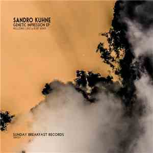 Sandro Kuhne - Genetic Impression EP