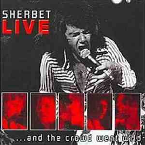 Sherbet - Live....And The Crowd Went Wild