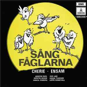 Sångfåglarna  - Cherie / Ensam