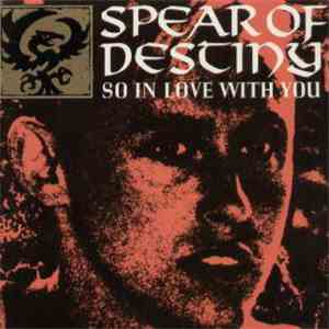 Spear Of Destiny - So In Love With You