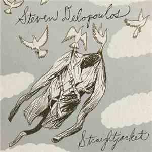 Steven Delopoulos - Straightjacket