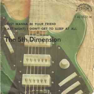 The 5th Dimension - I Just Wanna Be Your Friend / (Last Night) I Didn't Get ...