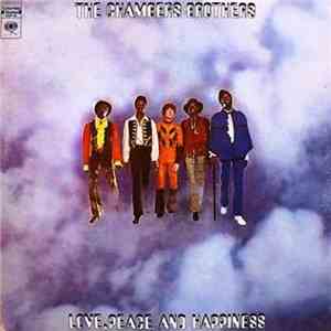 The Chambers Brothers - Love, Peace And Happiness / Live At Bill Graham's F ...