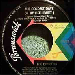 The Chi-Lites - The Coldest Days Of My Life