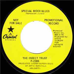 The Insect Trust - Special Rider Blues / Miss Fun City