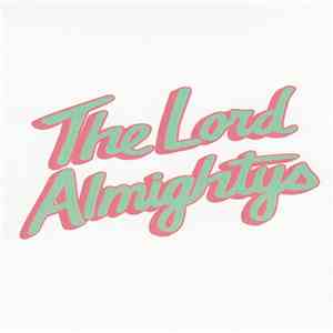The Lord Almightys - The Lord Almightys